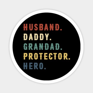 Husband Daddy Grandad Protector Hero Dad Gift Fathers Day Magnet